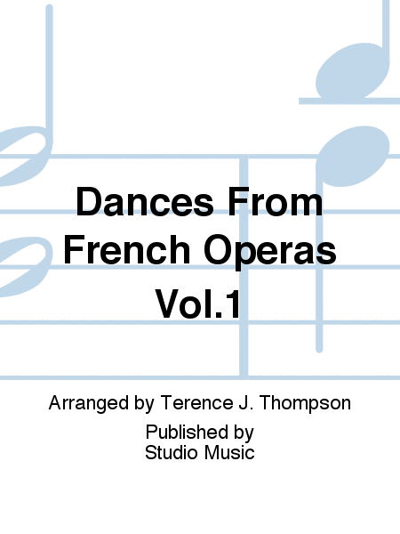 Dances From French Operas Vol.1