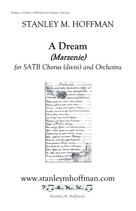 A DREAM (SATB Chorus [divisi] and Orchestra) - Full Score & Parts