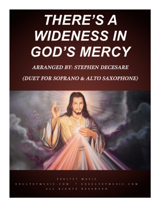 There's A Wideness In God's Mercy (Duet for Soprano and Alto Saxophone)