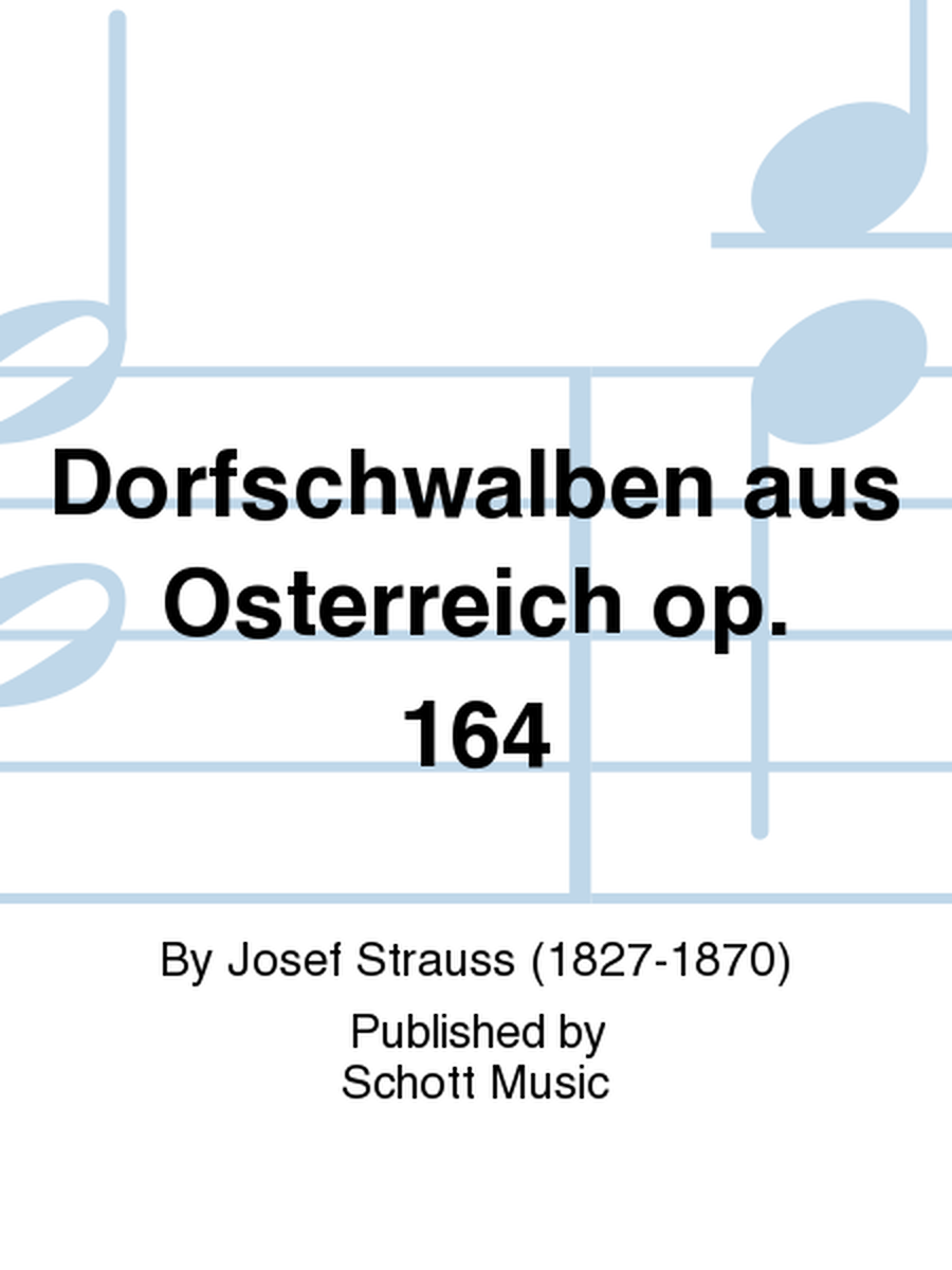 Dorfschwalben aus Osterreich op. 164