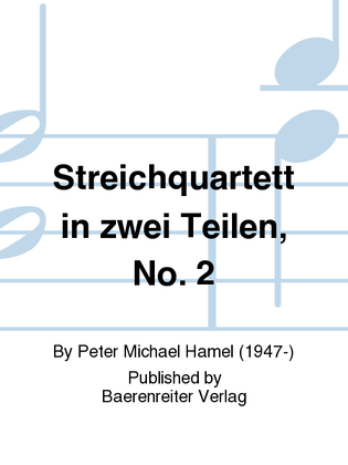 Zweites Streichquartett in zwei Teilen (1985/1986)