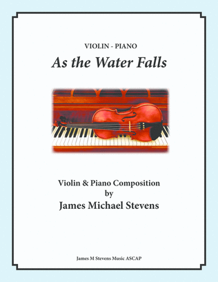 Book cover for As the Water Falls - Violin & Piano