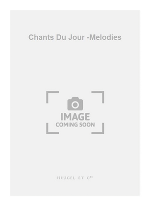 Book cover for Chants Du Jour -Melodies