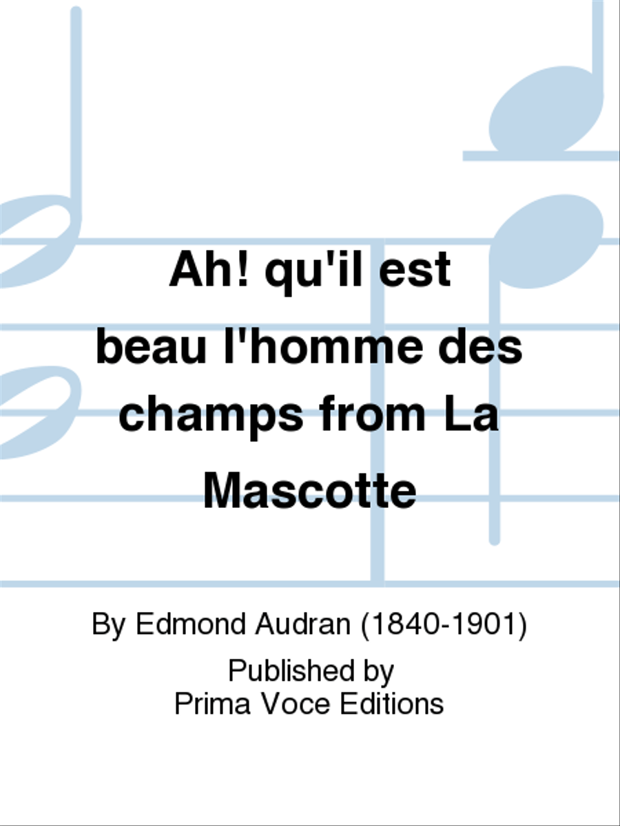Ah! qu'il est beau l'homme des champs from La Mascotte Soprano Voice scores gallery preview page 1