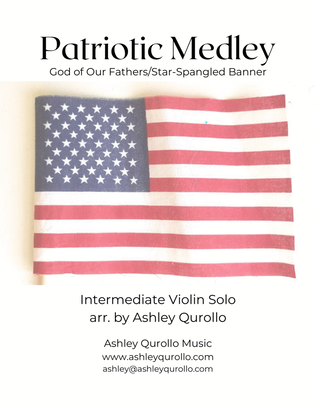 Book cover for Patriotic Medley -- "God of Our Fathers" and "The Star-Spangled Banner" -- intermediate violin solo