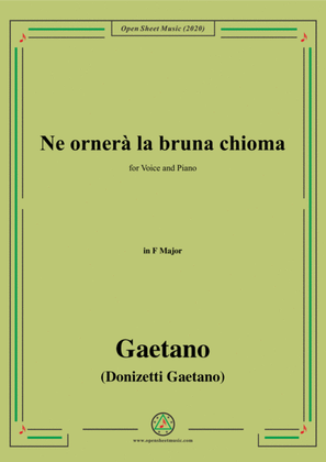Donizetti-Ne ornera la bruna chioma,in F Major,for Voice and Piano