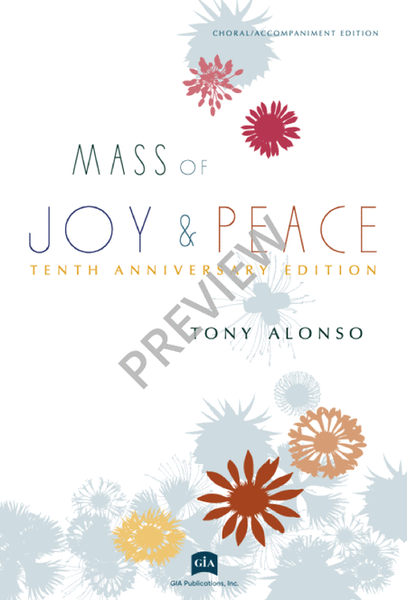 Mass of Joy and Peace, Tenth Anniversary edition - Choral / Accompaniment edition
