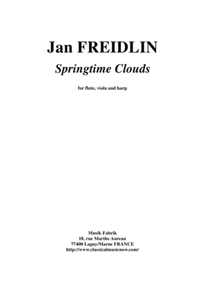 Book cover for Jan Freidlin: Springtime Clouds for flute, viola and harp