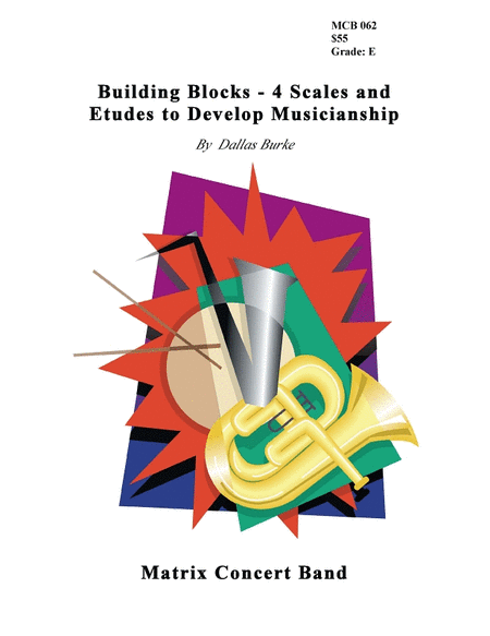 Building Blocks - 4 Scales and Etudes to DevelopMusicianship