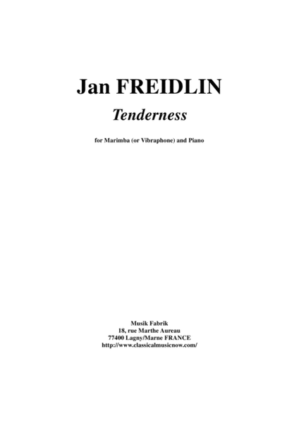 Jan Freidlin: Tenderness for marimba (or vibraphone) and piano