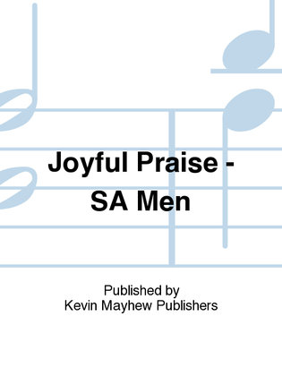 Joyful Praise - SA Men