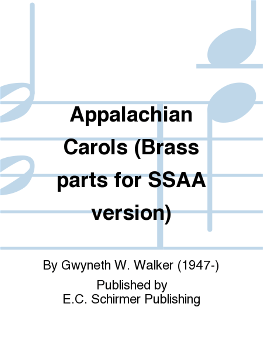 Appalachian Carols (SSAA Version Brass Parts)