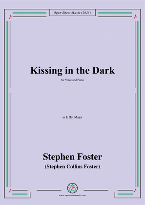 Book cover for S. Foster-Kissing in the Dark,in E flat Major