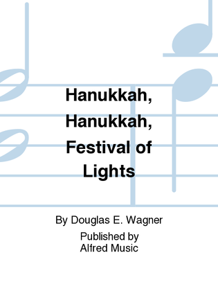 Book cover for Hanukkah, Hanukkah, Festival of Lights