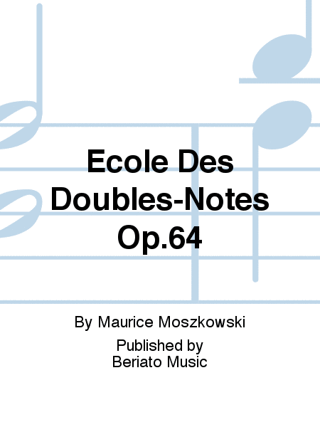 Ecole Des Doubles-Notes Op.64