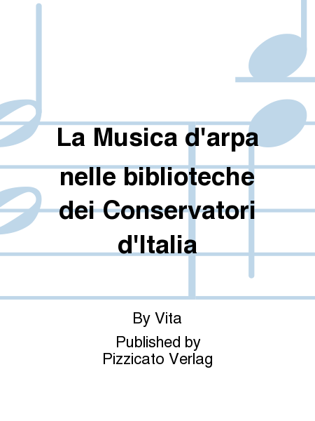 La Musica d'arpa nelle biblioteche dei Conservatori d'ltalia