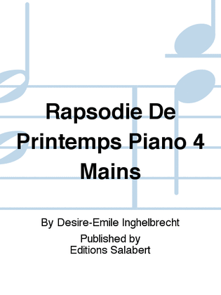 Book cover for Rapsodie De Printemps Piano 4 Mains