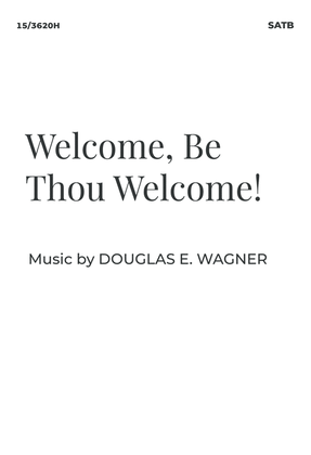 Book cover for Welcome, Be Thou Welcome!