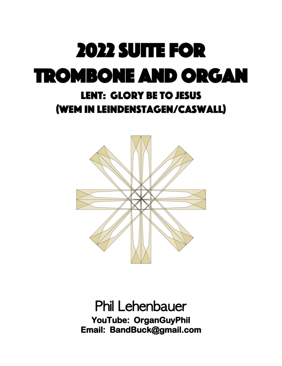 2022 Suite for Trombone and Organ, 2. Lent: Glory Be to Jesus, by Phil Lehenbauer Small Ensemble scores gallery preview page 1