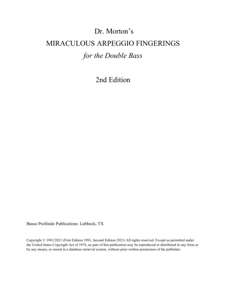 Dr. Morton's Miraculous Arpeggio Fingerings for the Double Bass, 2nd Edition