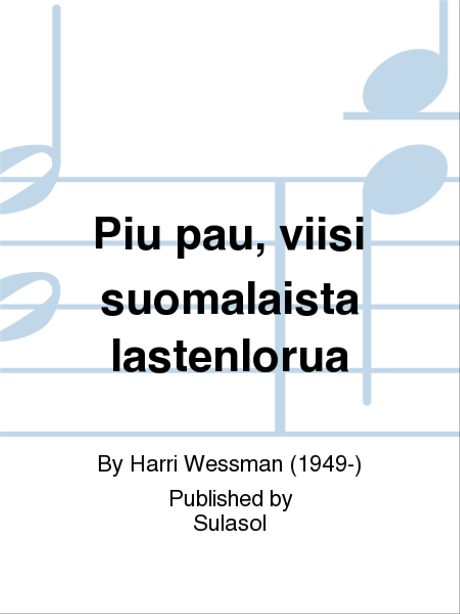 Piu pau, viisi suomalaista lastenlorua SSAA scores gallery preview page 1