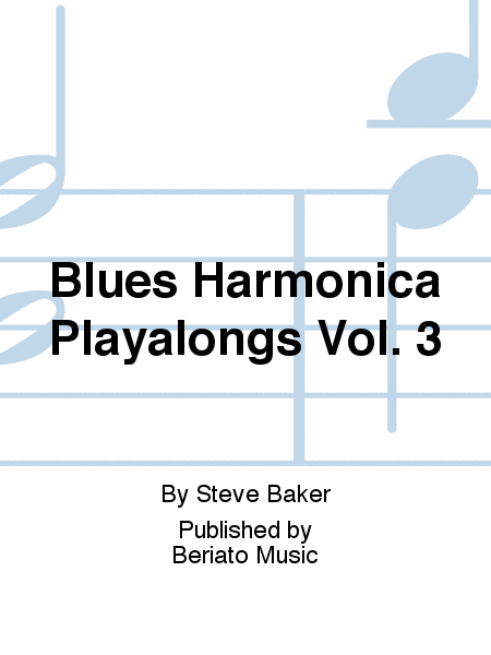 Blues Harmonica Playalongs Vol. 3