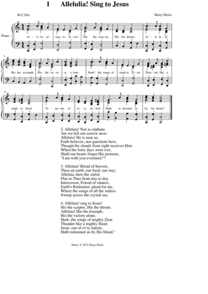Alleluia! Sing to Jesus. A new tune to a wonderful old hymn.