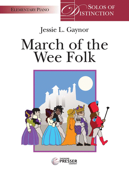 Jessie L. Gaynor : March of the Wee Folk