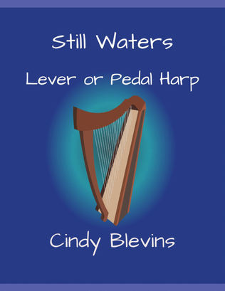 Still Waters, original solo for Lever or Pedal Harp