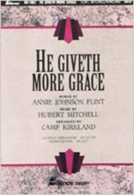 He Giveth More Grace, Anthem