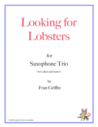 Looking for Lobsters (for sax trio, two altos and tenor)