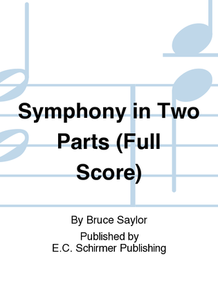 Symphony in Two Parts (Additional Full Score)