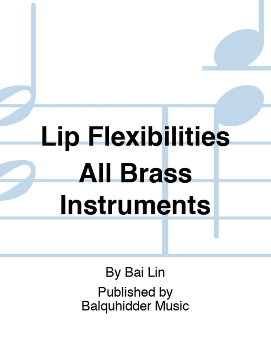 Lip Flexibilities All Brass Instruments