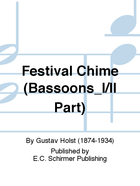 Three Festival Choruses: A Festival Chime (Bassoons I/II Part)