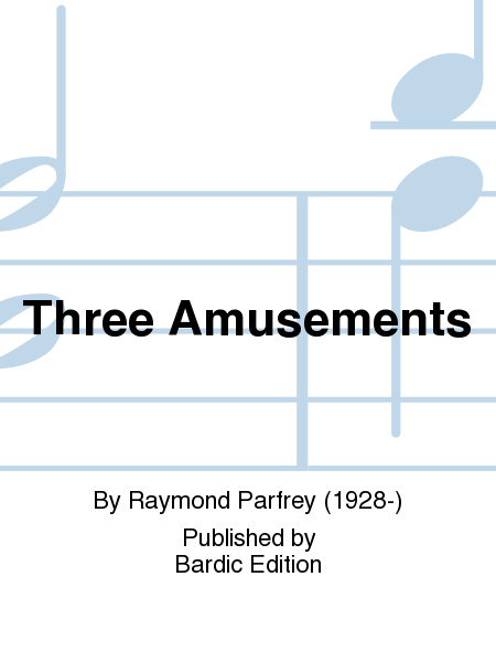 Three Amusements