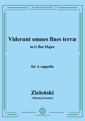 Zieleński-Viderunt omnes fines terræ,in G flat Major,for A cappella