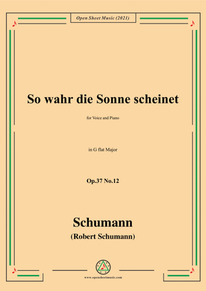 Schumann-So wahr die Sonne scheinet,Op.37 No.12,in G flat Major,for Voice and Piano