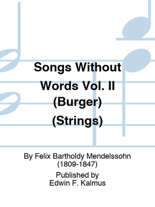 Songs Without Words Vol. II (Burger) (Strings)