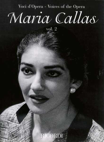 Maria Callas – Volume 2 Voice - Sheet Music