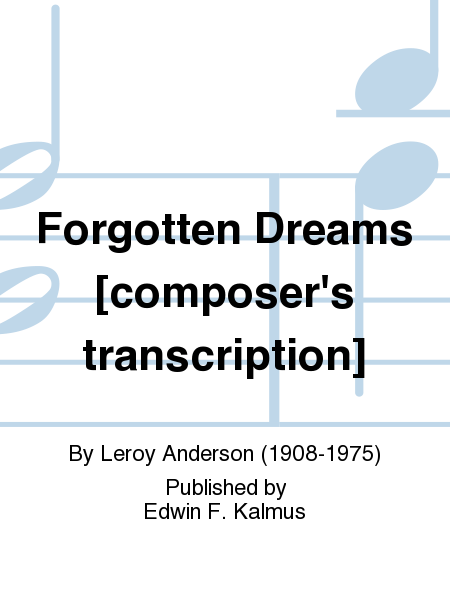 Forgotten Dreams [composer's transcription]