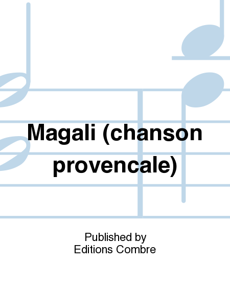 Magali (chanson provencale)