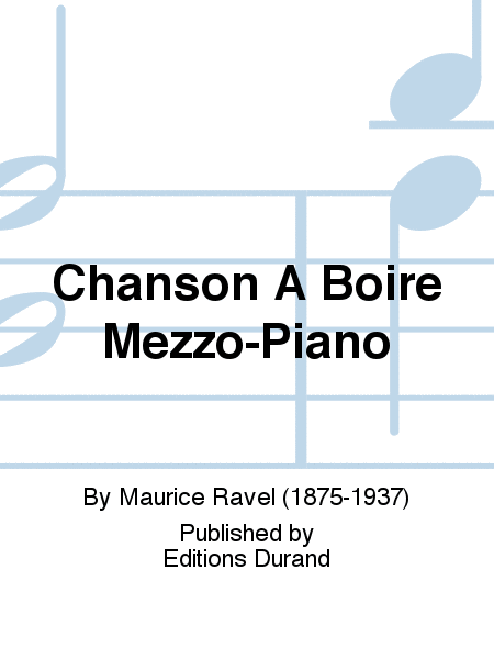 Chanson A Boire Mezzo-Piano