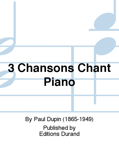 3 Chansons Chant Piano