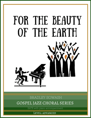 For the Beauty of the Earth (SATB, piano)