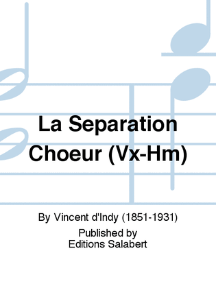 La Separation Choeur (Vx-Hm)