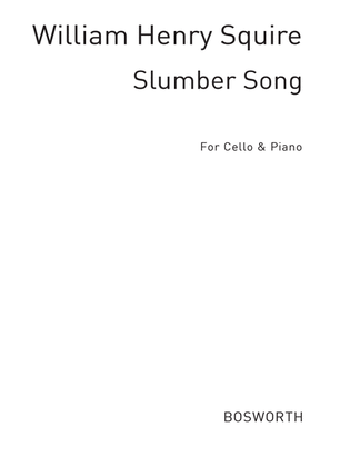 W. H. Squire: Slumber Song For Cello And Piano