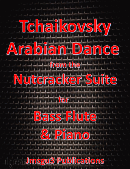 Tchaikovsky: Arabian Dance from Nutcracker Suite for Bass Flute & Piano image number null