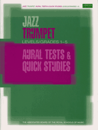 Book cover for Jazz Trumpet Aural Tests and Quick Studies Levels/Grades 1-5