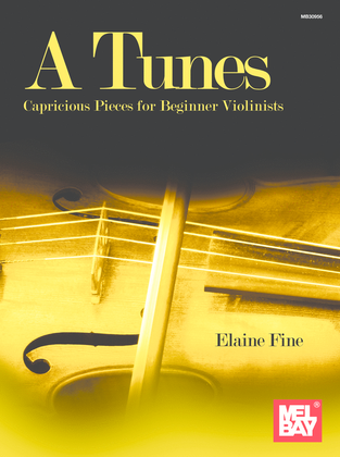 A Tunes - Capricious Pieces For Beginner Violinists
