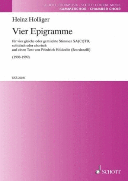 Vier Epigramme From 'anhAnge Zu Scardanelli' For Four Groups (sa(ct)tb)